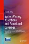 SystemVerilog Assertions and Functional Coverage : Guide to Language, Methodology and Applications - eBook