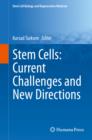 Stem Cells: Current Challenges and New Directions - eBook