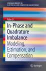 In-Phase and Quadrature Imbalance : Modeling, Estimation, and Compensation - eBook