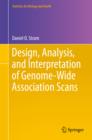 Design, Analysis, and Interpretation of Genome-Wide Association Scans - eBook