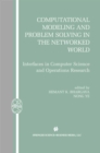 Computational Modeling and Problem Solving in the Networked World : Interfaces in Computer Science and Operations Research - eBook