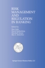 Risk Management and Regulation in Banking : Proceedings of the International Conference on Risk Management and Regulation in Banking (1997) - eBook