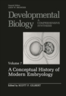A Conceptual History of Modern Embryology : Volume 7: A Conceptual History of Modern Embryology - eBook