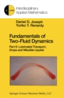 Fundamentals of Two-Fluid Dynamics : Part II: Lubricated Transport, Drops and Miscible Liquids - eBook