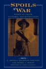 Spoils of War : Women of Color, Cultures, and Revolutions - eBook