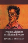 Treating Addiction as a Human Process - eBook