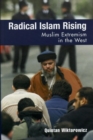 Radical Islam Rising : Muslim Extremism in the West - eBook