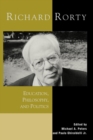 Richard Rorty : Education, Philosophy, and Politics - eBook