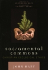 Sacramental Commons : Christian Ecological Ethics - eBook