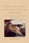 Odyssey of Political Theory : The Politics of Departure and Return - eBook