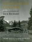 Yellowstone Country : The Photographs of Jack Richard - eBook