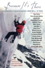 Because It's There : A Celebration of Mountaineering from 200 B.C. to Today - eBook