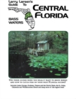 Central Florida : Larry Larsen's Guide to Bass Waters Book 2 - eBook