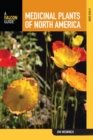Medicinal Plants of North America : A Field Guide - eBook