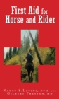 First Aid for Horse and Rider : Emergency Care For The Stable And Trail - eBook