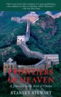 Frontiers of Heaven : A Journey To The End Of China - eBook