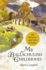 My Ballachulish Childhood : My Memories Aged Three to Twelve. - eBook
