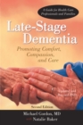 Late-Stage Dementia : Promoting Comfort, Compassion, and Care - eBook