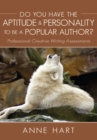 Do You Have the Aptitude & Personality to Be a Popular Author? : Professional Creative Writing Assessments - eBook