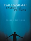 Paranormal Family and Friends - eBook