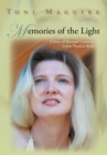 Memories of the Light : A Story of Spiritual Existence Before Physical Birth - eBook
