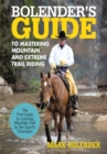 Bolender's Guide to Mastering Mountain and Extreme Trail Riding - eBook