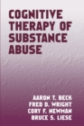 Cognitive Therapy of Substance Abuse - eBook