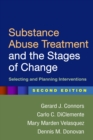 Substance Abuse Treatment and the Stages of Change, Second Edition : Selecting and Planning Interventions - eBook
