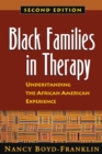 Black Families in Therapy, Second Edition : Understanding the African American Experience - eBook