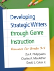 Developing Strategic Writers through Genre Instruction : Resources for Grades 3-5 - eBook