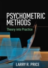 Psychometric Methods : Theory into Practice - eBook
