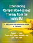 Experiencing Compassion-Focused Therapy from the Inside Out - Book
