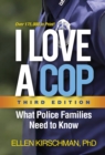 I Love a Cop : What Police Families Need to Know - eBook