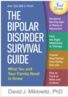 The Bipolar Disorder Survival Guide : What You and Your Family Need to Know - eBook