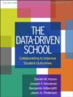 The Data-Driven School : Collaborating to Improve Student Outcomes - Book