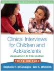 Clinical Interviews for Children and Adolescents : Assessment to Intervention - eBook