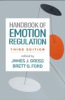 Handbook of Emotion Regulation, Third Edition - Book