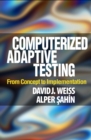 Computerized Adaptive Testing : From Concept to Implementation - eBook