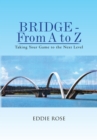 Bridge - from a to Z : Taking Your Game to the Next Level - eBook