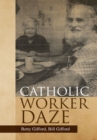 Catholic Worker Daze - eBook