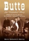 Butte: an Unfinished Story : Wedgwood, Darwin, Ryerson, Hawkesworth - Related Men of Genius - eBook