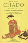 Chado the Way of Tea : A Japanese Tea Master's Almanac - eBook