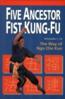 Five Ancestor Fist Kung Fu - eBook