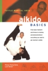 Aikido Basics : Everything you need to get started in Aikido - from basic footwork and throws to training - eBook