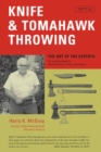Knife & Tomahawk Throwing : The Art of the Experts - eBook