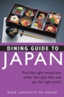 Dining Guide to Japan : Find the right restaurant, order the right dish, and pay the right price! - eBook