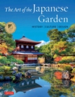 Art of the Japanese Garden : History / Culture / Design - eBook