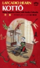 Kotto : Being Japanese Curios, With Sundry Cobwebs - eBook