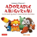 Adorable Amigurumi - Cute and Quirky Crocheted Critters : Create your own crocheted stuffed toys - eBook