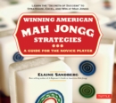 Winning American Mah Jongg Strategies : A Guide for the Novice Player -Learn the "Secrets of Success" to Strategize, Excel and Win at Mah Jongg - eBook
